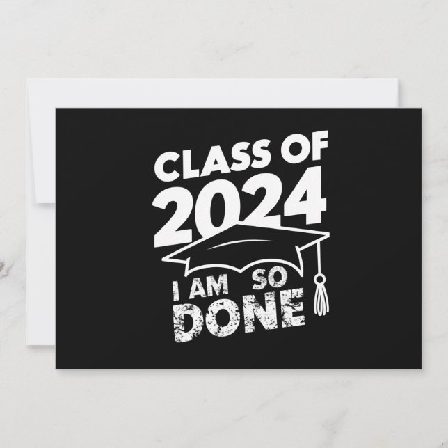 Class Of 2024 Done Graduation Funny Graduate Invitation (Front)