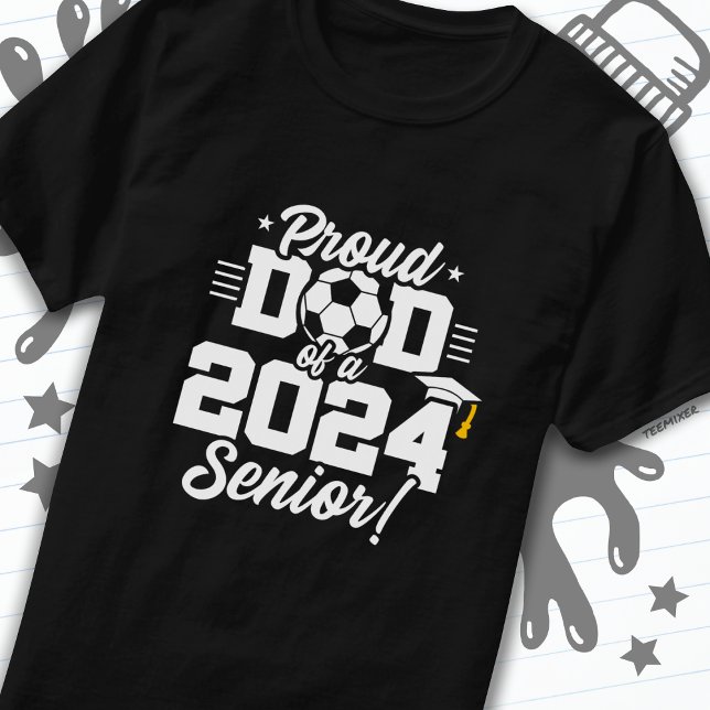 Class of 2024 Football Soccer Dad Senior 2024 T-Shirt (Creator Uploaded)