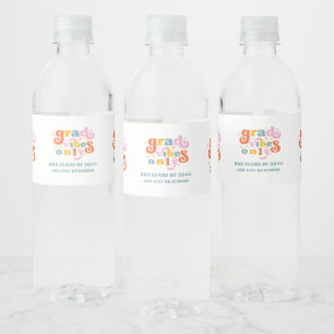 Class Of 2024 Grad Vibes Only Graduation Party Water Bottle Label