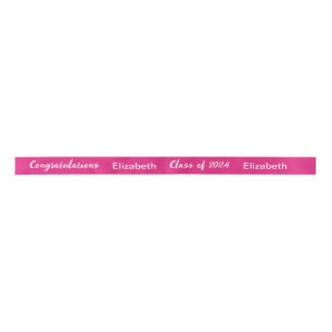 Class of 2024 Graduate Name Hot Pink White Script Satin Ribbon