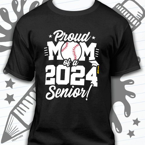 Class of 2024 Graduation Baseball Mom Senior 2024 T_Shirt