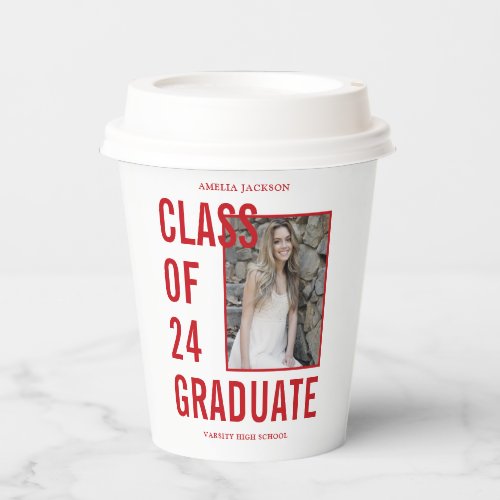 Class Of 2024 Red  White Photo Graduation Paper Cups