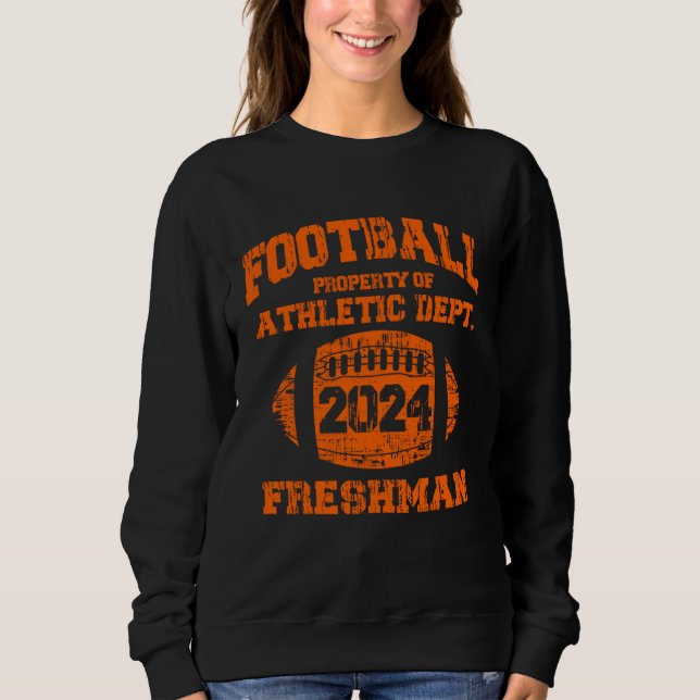 Class Of 2024 Senior High School Football College  Sweatshirt (Front)