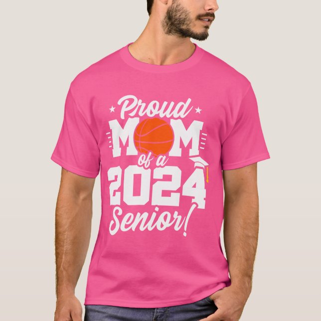 Class Of 2024 - Senior Year - Basketball Mom - Sen T-Shirt (Front)