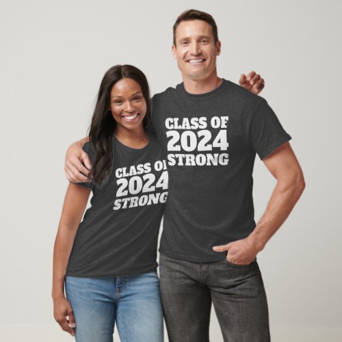 Class of 2024 strong senior year graduation T_Shirt