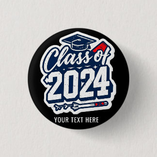 Class Of 2024 Students And Teachers Graduation  Button