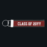 Class of 2025 2026 Personalized Name and Year Wrist Keychain<br><div class="desc">Class of 2025 2026 Personalized Name and Year</div>