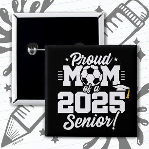 Class of 2025 Football Soccer Mom Senior 2025 Button