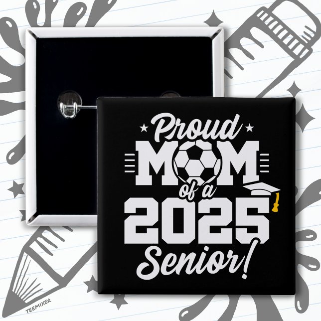Class of 2025 Football Soccer Mom Senior 2025 Button (Creator Uploaded)