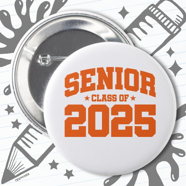 Class of 2025 High School Graduation Senior 2025 Button (Creator Uploaded)