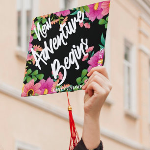 Class Of 2025 Pretty Floral Adventure Begins Graduation Cap Topper