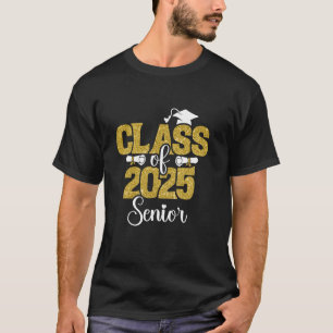 Class Of 2025 Senior 2025 Back To School 2025 Grad T-Shirt