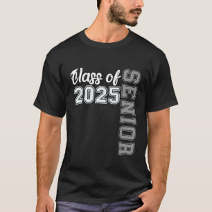 Class of 2025 Senior 2025 Graduation 2025 T-Shirt