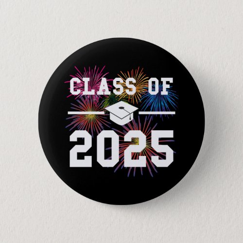 Class Of 2025 Senior Year Button
