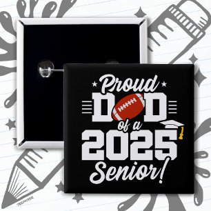 Class of 2025 Senior Year Football Dad Senior 2025 Button