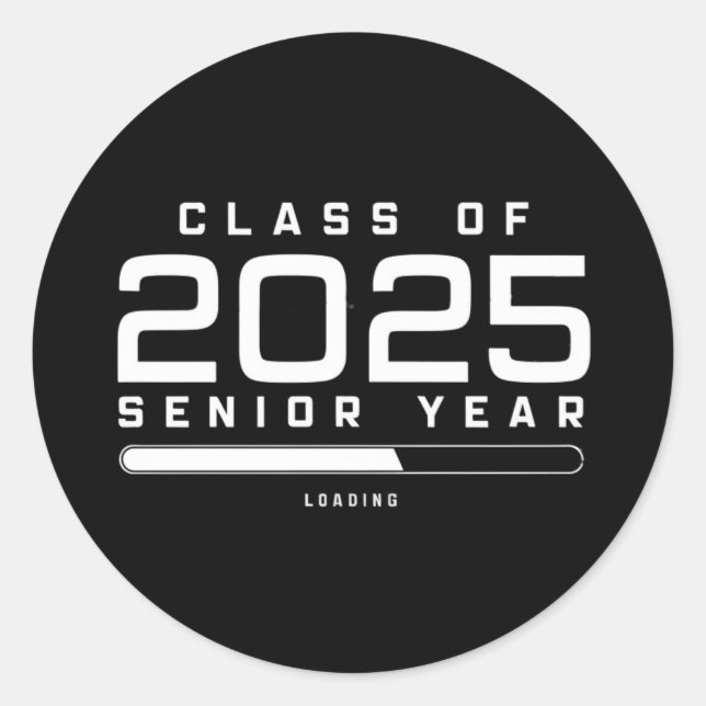 Class of 2025 Senior Year Loading Senior 2025  Classic Round Sticker (Front)
