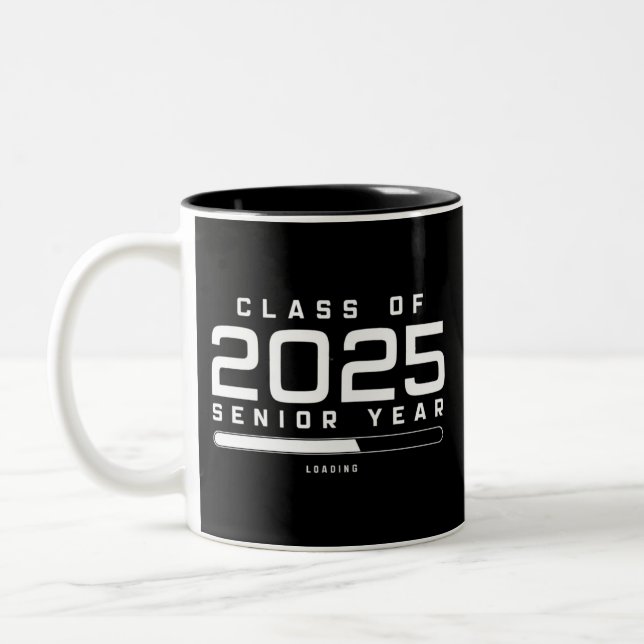 Class of 2025 Senior Year Loading Senior 2025  Two-Tone Coffee Mug (Left)
