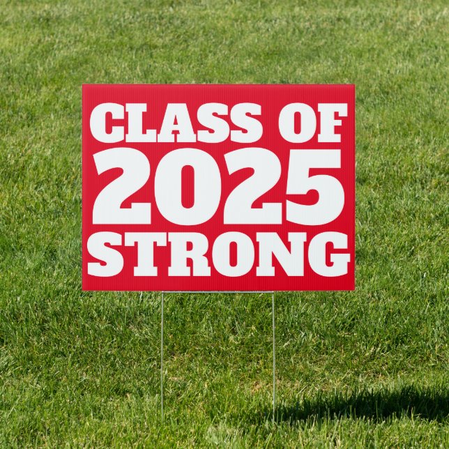 Class of 2025 strong red graduation yard sign (Insitu)