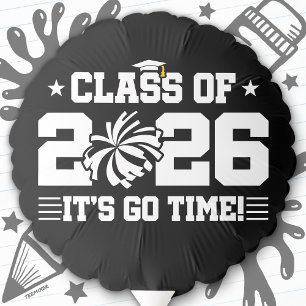 Class of 2026 Cheer Graduation It’s Go Time Quote Balloon
