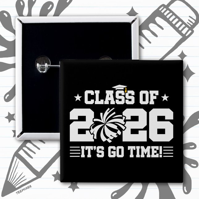 Class of 2026 Cheer Graduation It’s Go Time Quote Button (Creator Uploaded)