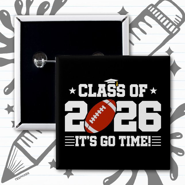 Class of 2026 Football Graduation It’s Go Time Button (Creator Uploaded)