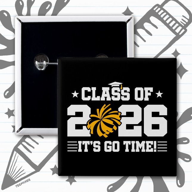 Class of 2026 Gold Cheer Graduation It’s Go Time Button (Creator Uploaded)