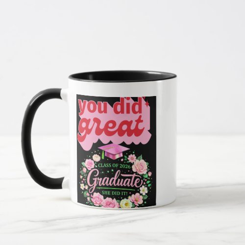Class of 2026 Graduate She Did It Pink Floral Grad Mug