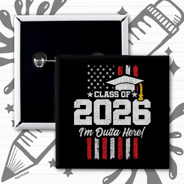 Class of 2026 Graduation Fun Quote Distressed Flag Button (Creator Uploaded)