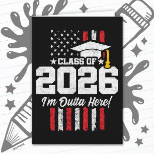 Class of 2026 Graduation Fun Quote Distressed Flag Card