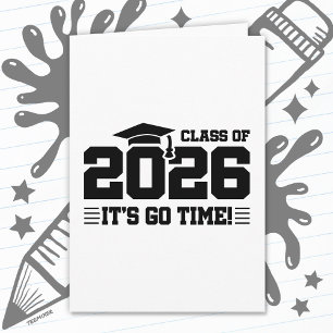 Class of 2026 Graduation It’s Go Time Funny Quote Card