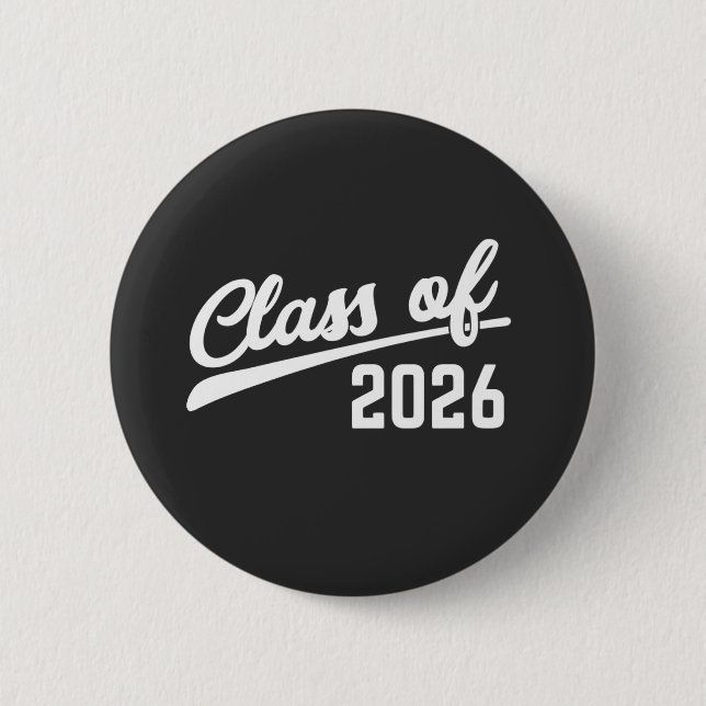 Class Of 2026 Graduation Year 2026 School   Button (Front)