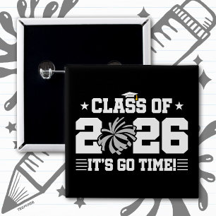 Class of 2026 Gray Cheer Graduation It’s Go Time Button