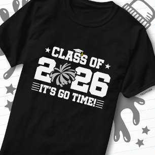Class of 2026 Gray Cheer Graduation It’s Go Time T-Shirt