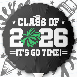 Class of 2026 Green Cheer Graduation It’s Go Time Balloon