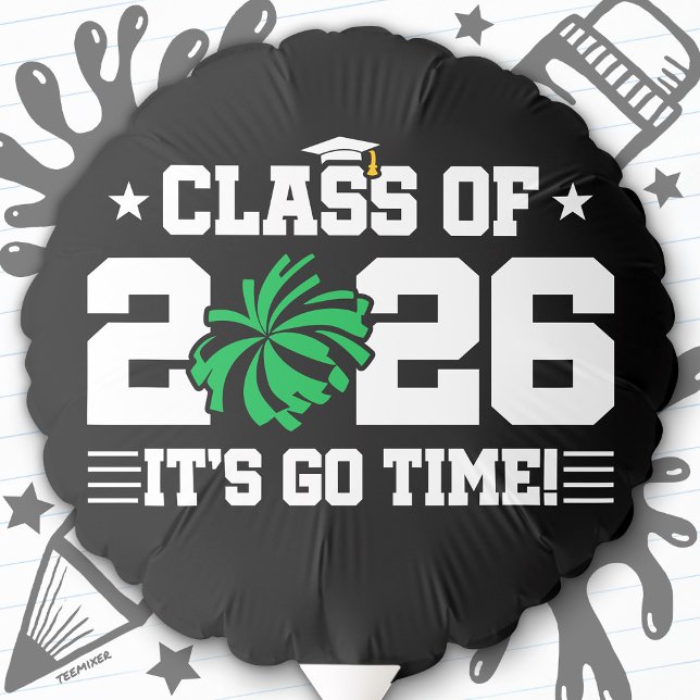 Class of 2026 Green Cheer Graduation It’s Go Time Balloon (Creator Uploaded)