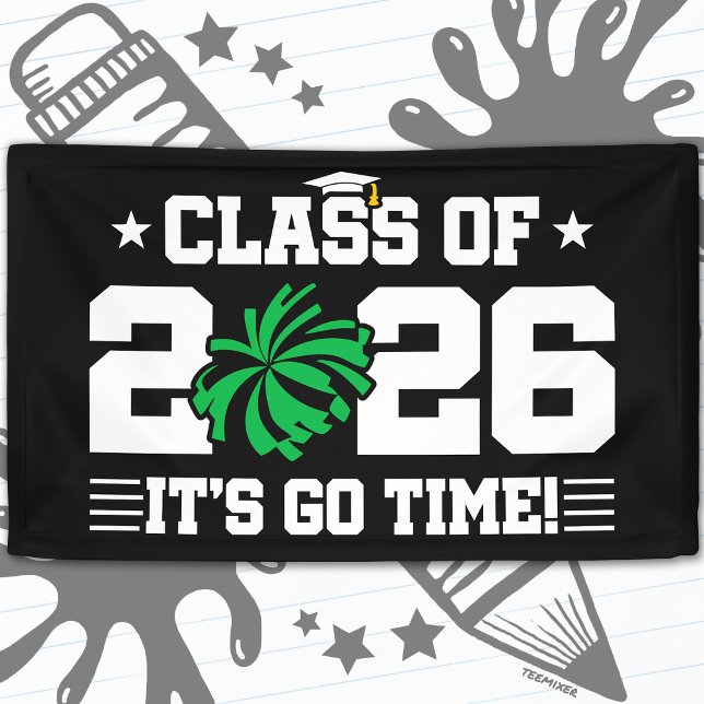 Class of 2026 Green Cheer Graduation It’s Go Time Banner (Creator Uploaded)