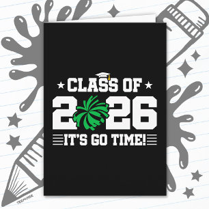 Class of 2026 Green Cheer Graduation It’s Go Time Card