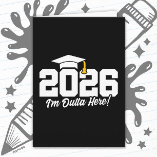 Class of 2026 I’m Outta Here Graduation Quote Card
