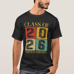 Class Of 2026 Limited Edition Class Of 2026 T-Shirt