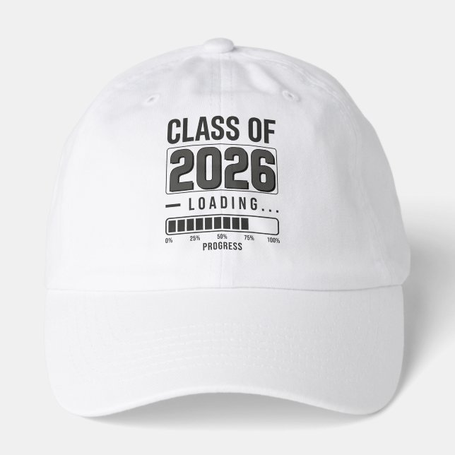 Class of 2026 Loading T-Shirt | Graduation Senior  Hat (Front)