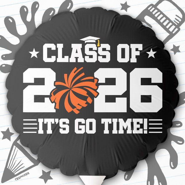 Class of 2026 Orange Cheer Graduation It’s Go Time Balloon (Creator Uploaded)