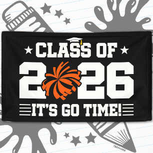 Class of 2026 Orange Cheer Graduation It’s Go Time Banner