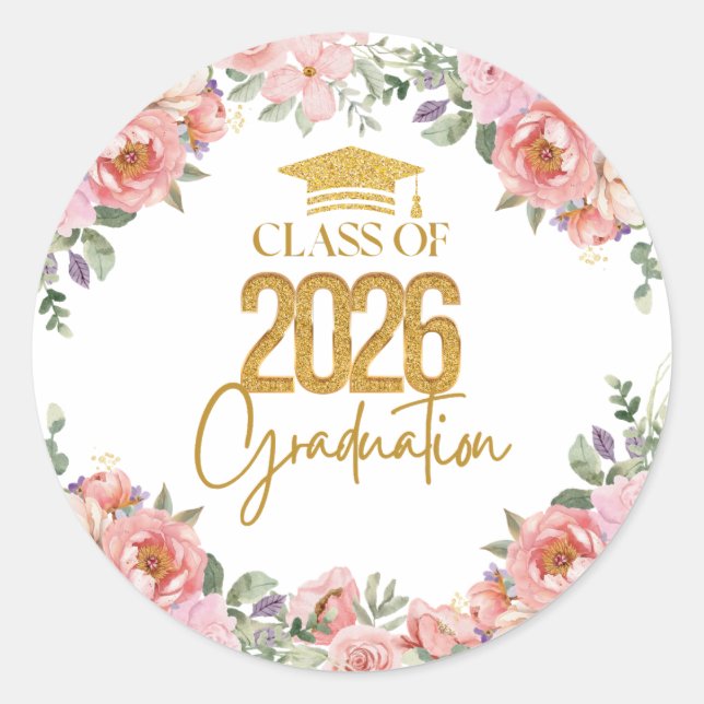 Class of 2026, Pink Gold Floral Theme Classic Round Sticker (Front)