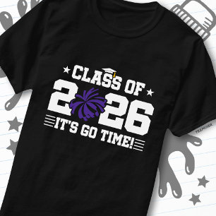 Class of 2026 Purple Cheer Graduation It’s Go Time T-Shirt