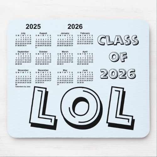 Class of 2026 School Calendar by Janz Alice Blue Mouse Pad