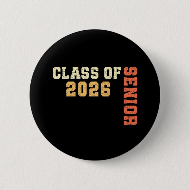 Class of 2026 Senior 2026 Graduation 2025 Student  Button (Front)