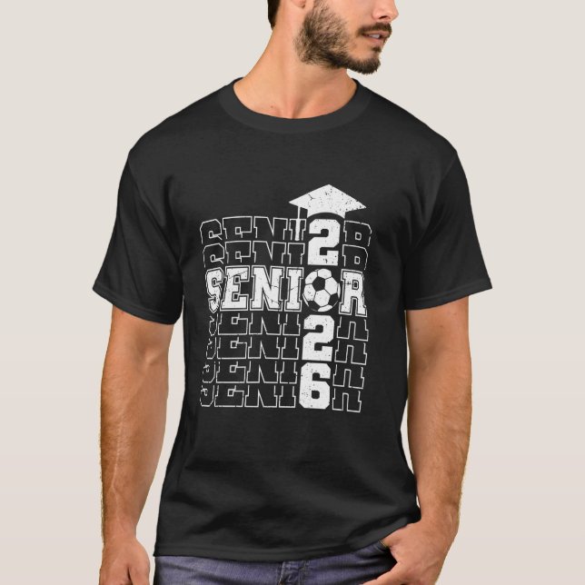Class of 2026 Senior 2026 Soccer Seniors Graduatio T-Shirt (Front)