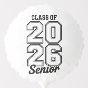 Class Of 2026 Senior 26 Graduation Graduate Balloon