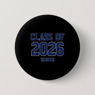 Class of 2026 senior graduation high school colleg button