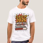 Class of 2026 Senior Year Loading T-Shirt<br><div class="desc">Celebrate your final year in style! This fun Class of 2026 design captures the excitement of senior year.</div>